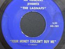 THE LAGNAFS YOUR MONEY COULDNT BUY ME RARE TEXAS GARAGE 45 1966 ALAMO AUDIO