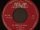 BIG WALTER: six week of misery / oh no, no blue TNT 7