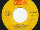 CHOICE OF COLOUR - Your Love - APT -  Classic 70s Rare Soul 45