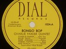 CHARLIE PARKER: Bongo Bop US ’48 Dial 1024 Miles Davis Duke Jordan Jazz 78 HEAR