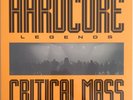 Critical Mass - Hardcore Legends - TECHNO/HARDCORE *SEALED*