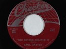 Blues R&B 45 - Paul Gayten - You Better Believe It - Checker - VG+