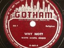 WATTS GOSPEL GUIDES: Why Not US Gotham G-665 Black Gospel 78 E Hear