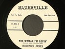 HOMESICK JAMES: the woman i'm lovin' / crawlin' BLUESVILLE 7