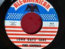 Thee Sixpence All-American 303  Long Days Care b/w Can't Explain