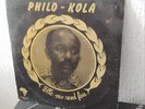 AFRO funk  LP Philo - Kola – Elle Me Rend Fou Panafrican Music – PAM 81003