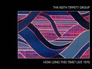 The Keith Tippett Group - How Long This Time? Live 1970 (2xLP)