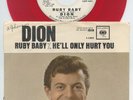 Rare Dion 45 & Picture Sleeve - Ruby Baby- Red Vinyl, Promo, AUTOGRAPHED