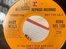 7'' 45 RPM PROMO MARY WELLS IF YOU CAN'T GIVE HER LOVE ON REPRISE RPS 1308 NM/M