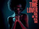 BIG TIME LOVER Soul On The Real Side -New Sealed LP Vinyl Modern Crossover Soul