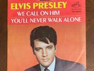 ELVIS PRESLEY - 1968 WE CALL ON HIM / YOU'LL NEVER WALK ALONE rca victor 45 rpm