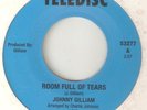 JOHNNY GILLIAM Room Full Of Tears FREDDIE NORTH Hurt NORTHERN SOUL 2ND ISSUE  45
