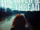 Rosanne Cash - The River and The Thread [New Vinyl LP]