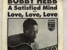 Bobby Hebb A Satisfied Mind / Love, Love, Love Philips 40400 NM