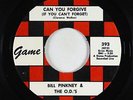 Northern Soul 45 - Bill Pinkney & The O.D.'s - Can You Forgive - Game - VG++