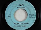 Northern Soul 45 - Melody Makers - Why Don't You Love Me - S.C.