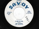 THE PLAYMATES 45RPM '57 SAVOY IT MUST BE LOVE UPTEMPO DOO WOP PROMO M- VINYL