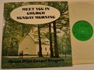 BLUEGRASS GOSPEL LP Mount Pilot Gospel Singers (NC) Meet You In Church Rapture