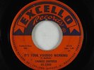 Northern Soul Mod 45 - Charles Sheffield - It's Your Voodoo - Excello