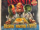 PRIMUS/PUSCIFER/A PERFECT CIRCLE – SESSANTA E.P.P.P. - VINYL GLOW IN THE DARK -J
