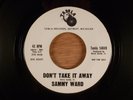 Sammy Ward  Don't Take It Away/What Makes You Love Him Promo Northern Soul Tamla