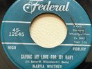 Northern Soul / R&B - Marva Whitney - Saving My Love For My Baby - US