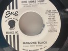 MARJORIE BLACK - One More Hurt b/w You Still Love Her Sue 132 WLP NOS M- HEAR