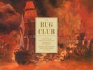 The Bug Club - On The Intricate Inner Workings Of The System (Loser)
