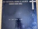 The Pentecostal Highway Of Holiness Church Choir Singers Lp