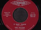 EARL WILLIAMS: o baby please / you ain't puttin' out nothin' but lights ARCADIA