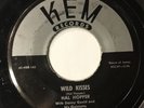 45 RPM Hal Hopper KEM 2750 Wild Kisses / A Foolish Summer Love VG+