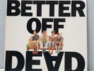 Better Off Dead - Original A&M Soundtrack - 1985 A&M Records – SP-5071