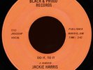 JACKIE HARRIS & THE EXCITERS Do It To It 45 Black & Proud Rare 1969 MN Funk