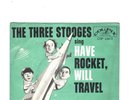 NOVELTY/COMEDY-THREE STOOGES-HAVE ROCKET, WILL TRAVEL-PART 1 & 2-COLPIX 120