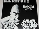 ILL REPUTE What Happens Next/No Toilets LP SKATE PUNK ROCK Nardcore BLACK VINYL