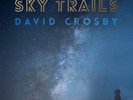 DAVID CROSBY - SKY TRAILS (2-LP) 2 VINYL LP NEUF