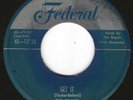 R&B/DOO WOP 45 - Royals on Federal 12133 - Get It / No It Ain't