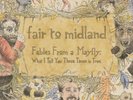 Fair to Midland - Fables From a Mayfly: What I Tell You Three Times Is True - Mu