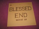 BLESSED END -MOVIN ON - TNS US 1971 MIGHTY RARE ORIG DOORS INFLUENCED PSYCH ROCK