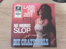 Die Crazy Girls --  Lass Dir Zeit ( Walk don't run )  22849