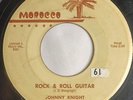 50s ROCKABILLY 45 HEAR Johnny Knight ROCK AND ROLL GUITAR 1958 Morocco VG