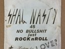 SHAG NASTY - NO BULLSHIT JUST ROCK N ROLL - ORG UK SHAG NASTY 7
