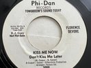 FLORENCE DEVORE KISS ME NOW (Don’t Kiss Me Later) NORTHERN SOUL EX PLUS