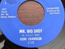 RARE NORTHERN SOUL GENE CHANDLER - MR BIG SHOT ORIGINAL STAMPED with sound file