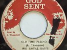 45 REGGAE / THE ROYAL RASSES / OLD TIME FRIEND / GOD SENT / LISTEN