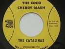 Garage THE CATALINAS The Coco Cherry Mash / Doin' Bad Things CHASE CANDY 45 HEAR