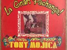TONY MOJICA - LA GRAN PACHANGA  / RARE LATIN SOUL SUAVECITO MALO DICESA