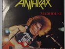 Anthrax - Madhouse double LP live 86/87 + demos
