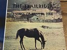 The Trailriders Sing Songs of the Western Folk Stereo LP Self Released, SIGNED