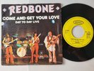 Redbone - Come And Get Your Love 7'' Vinyl Germany